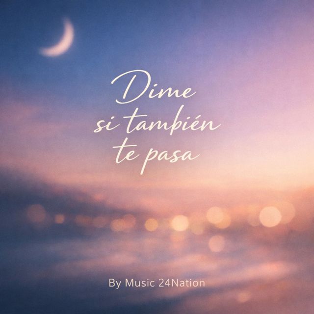 Music 24Nation - 'Dime si también te pasa' [Ringtone]