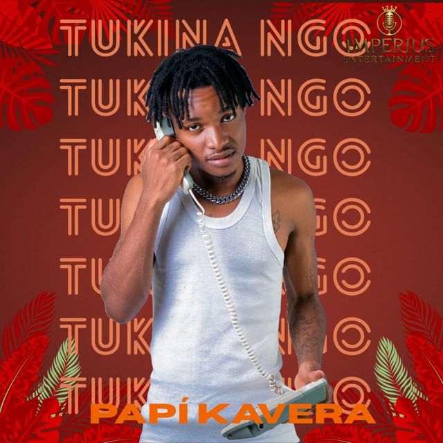 Papí Kavera - 'Tukina Ngo' [Ringtone]
