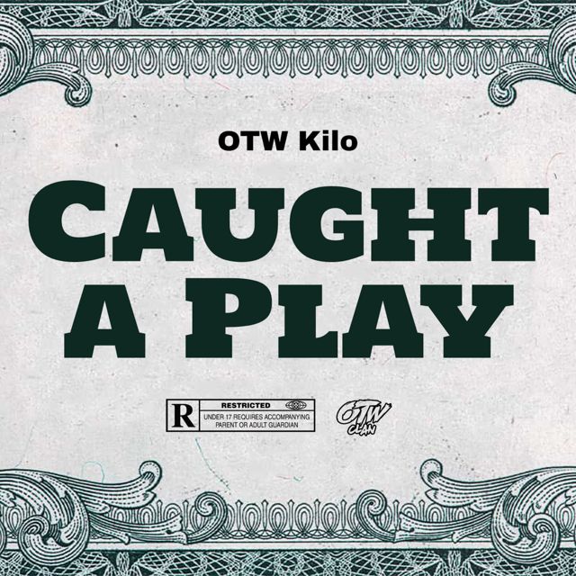 Otw Kilo - 'Caught a Play' [Ringtone]