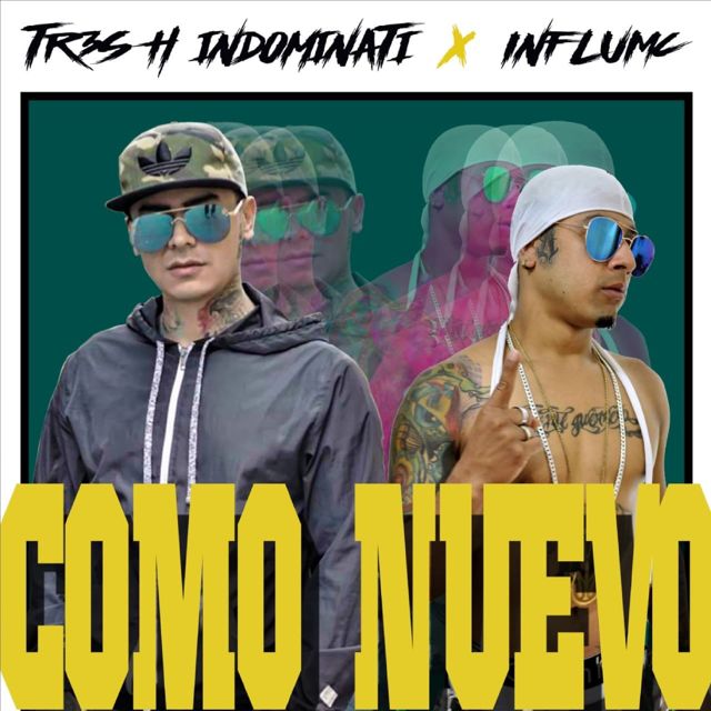 tr3s h indominati - 'Como Nuevo (feat. Influ Mc)' [Ringtone]