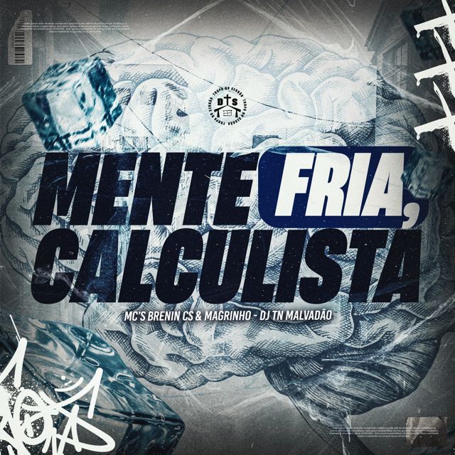 Dj Tn Malvadão - 'MENTE FRIA, CALCULISTA (feat. Mc Brenin CS & Mc Magrinho)' [Ringtone]