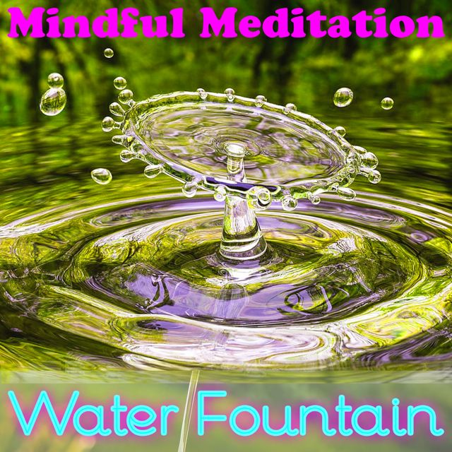 Mindful Meditation - 'Water Fountain' [Ringtone]