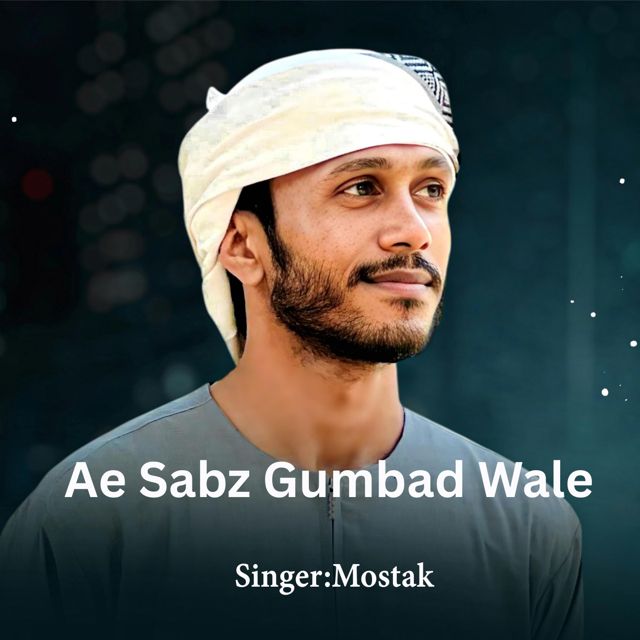 Mostak Ahmed - 'Aye Sabz Gumbad Wale' [Ringtone]