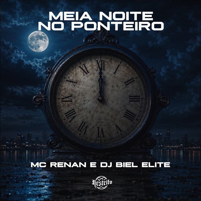MC Renan - 'Meia noite no ponteiro (feat. Dj Biel Elite)' [Ringtone]