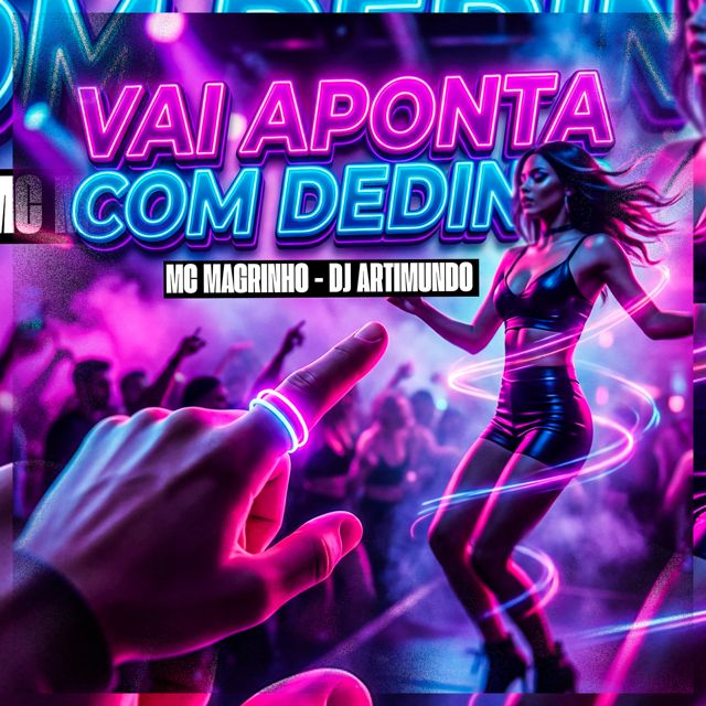 MC MAGRINHO - 'VAI APONTA COM DEDIN (feat. DJ ARTIMUNDO)' [Ringtone]