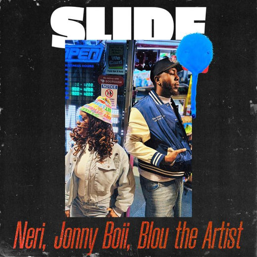 Neri - 'Slide (feat. Jonny Boii & Blou The Artist)' [Ringtone]