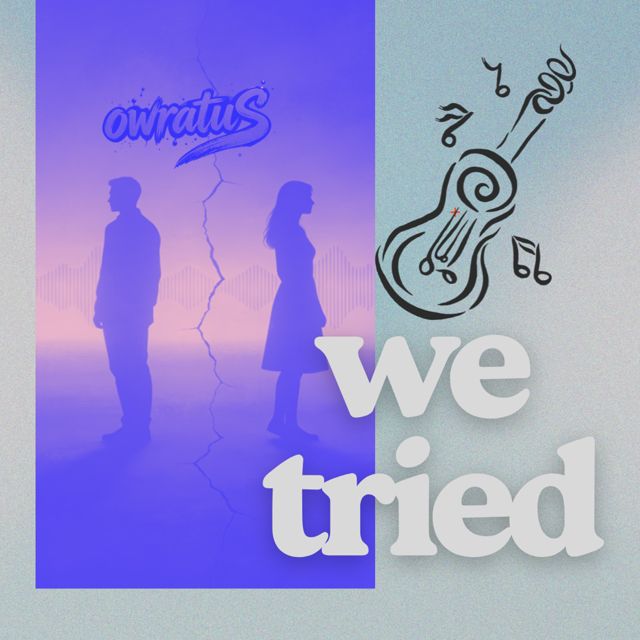 OwratuS - 'We Tried' [Ringtone]