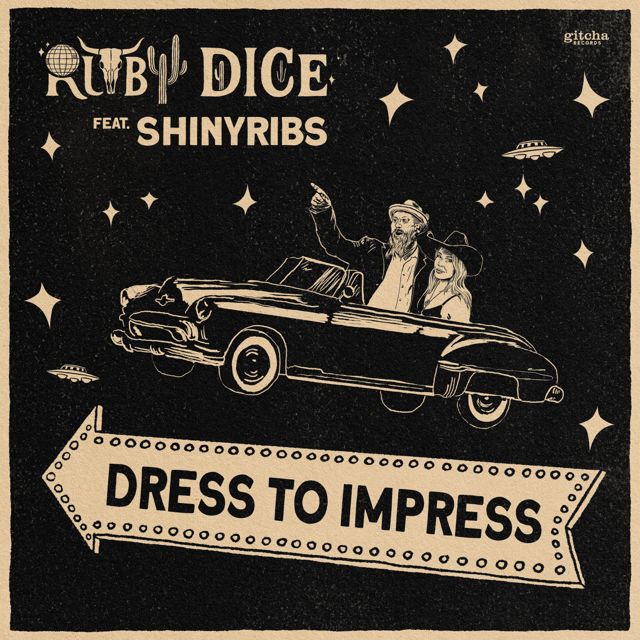 Ruby Dice - 'Dress to Impress (feat. Shinyribs)' [Ringtone]