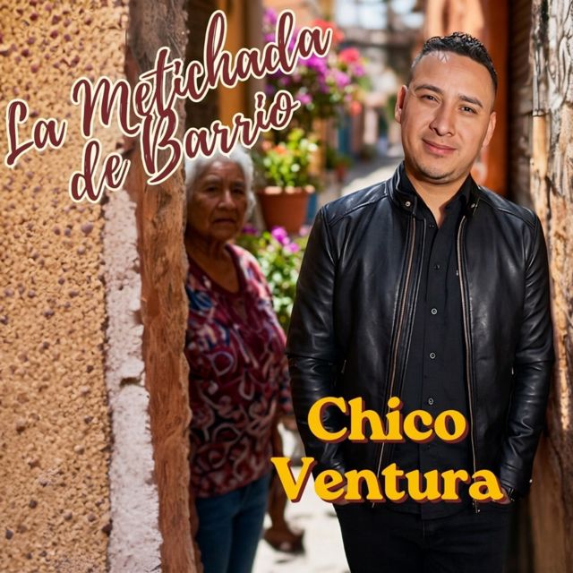 Chico Ventura - 'La Metichada de Barrio' [Ringtone]