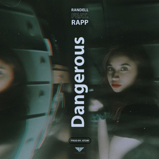 Randell - 'Dangerous (feat. Rapp)' [Ringtone]