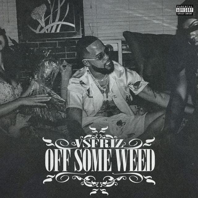 Vsfriz - 'Off Some Weed' [Ringtone]