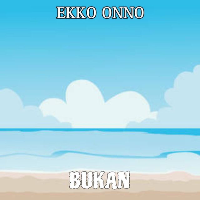 Ekko Onno - 'Bukan' [Ringtone]