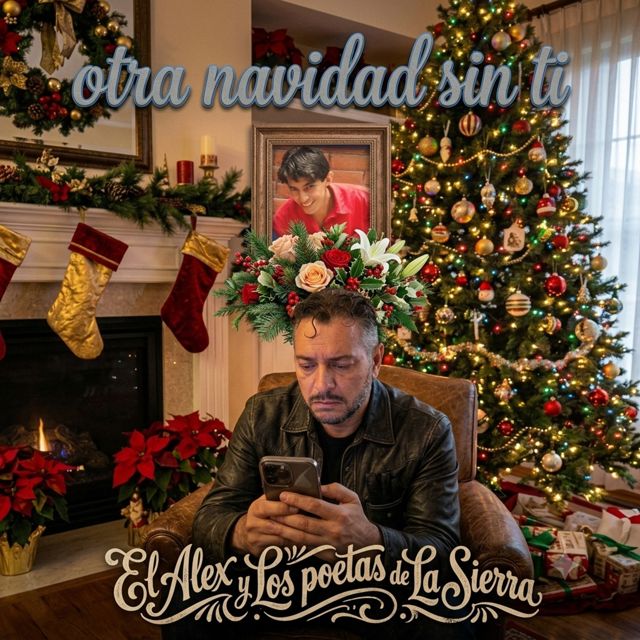 El Alex y Los Poetas de La Sierra - 'Otra Navidad Sin Ti' [Ringtone]