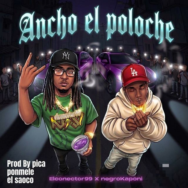 el conector 99 - 'Ancho el Poloche (feat. Negro Kaponi)' [Ringtone]