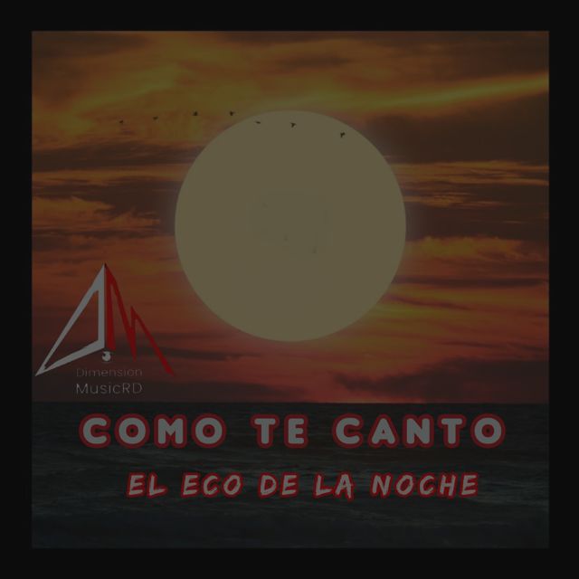el eco de la noche - 'COMO TE CANTO' [Ringtone]