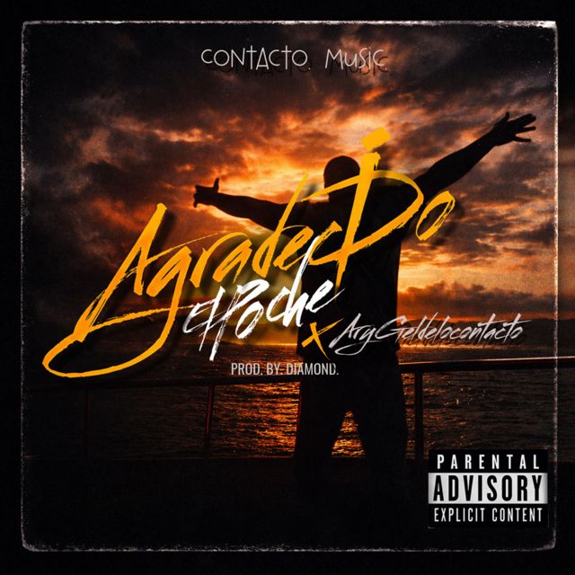 El Poche - 'Agradecido (feat. Arygeldelocontacto)' [Ringtone]