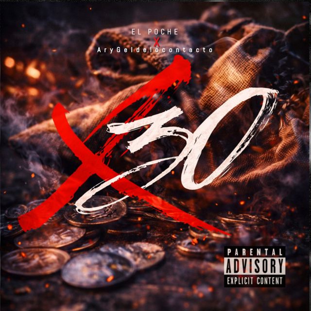El Poche - 'X 30 (feat. Arygeldelocontacto)' [Ringtone]