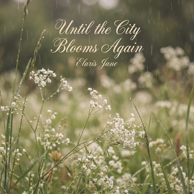 Elaris Jane - 'Until the City Blooms Again' [Ringtone]