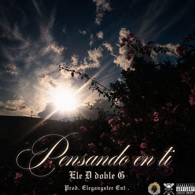 𝔈𝔩𝔢 𝔇 𝔡𝔬𝔟𝔩𝔢 𝔊 - 'Pensando en ti (feat. Los Beats Del Wero & Elegangsters Entertainment)' [Ringtone]