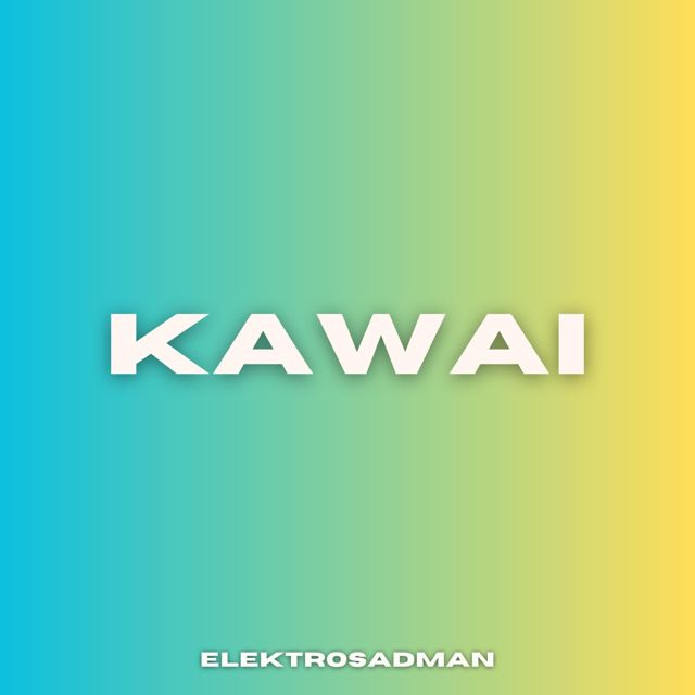 Elektrosadman - 'Kawai' [Ringtone]