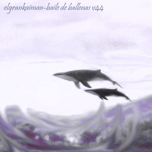 ElGranKaiman - 'Baile de ballenas v44' [Ringtone]