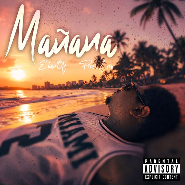 ElianOtz - 'MAÑANA' [Ringtone]