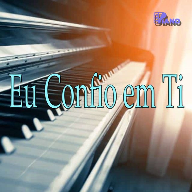 Eliezer Soares - 'Eu Confio em Ti (Piano)' [Ringtone]