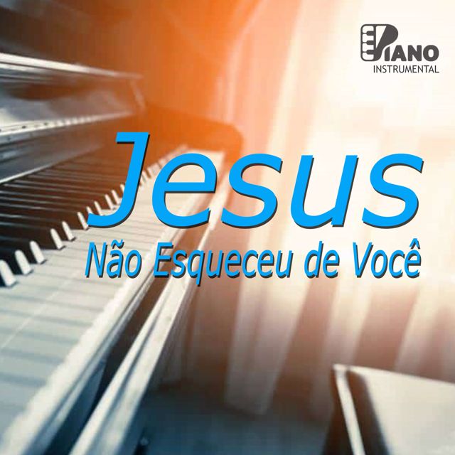 Eliezer Soares - 'Jesus Não Esqueceu de Você (Piano Instrumental)' [Ringtone]