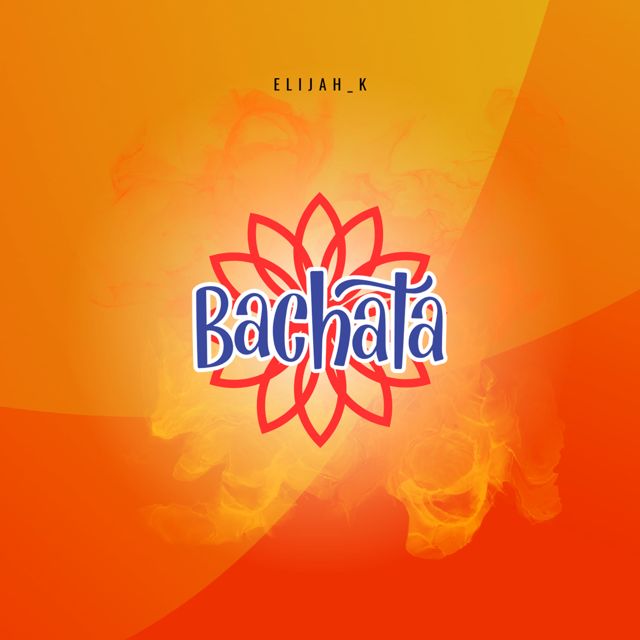 Elijah_K - 'Bachata' [Ringtone]