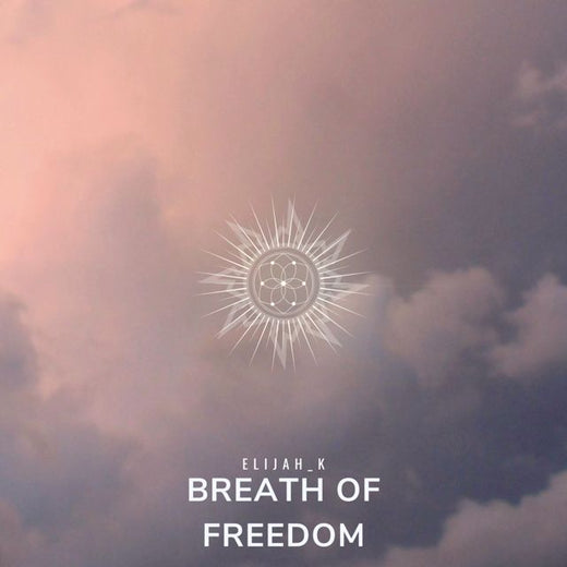 Elijah_K - 'Breath Of Freedom' [Ringtone]