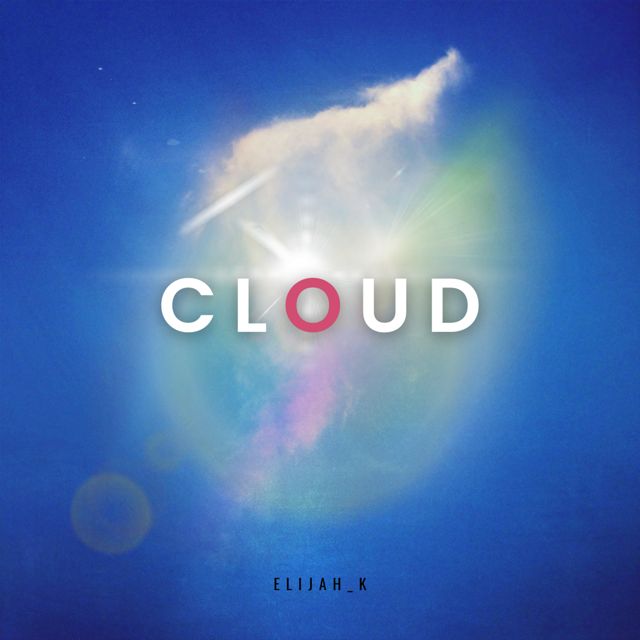 Elijah_K - 'Cloud' [Ringtone]
