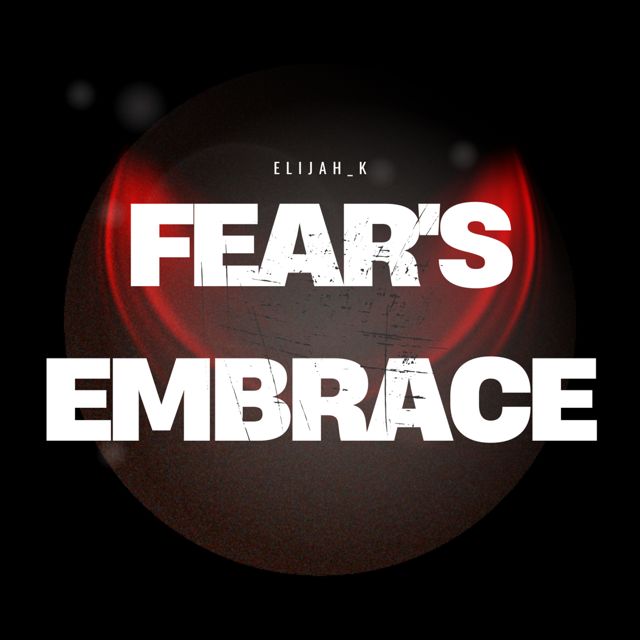 Elijah_K - 'Fear's Embrace' [Ringtone]
