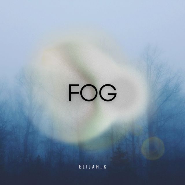 Elijah_K - 'Fog' [Ringtone]