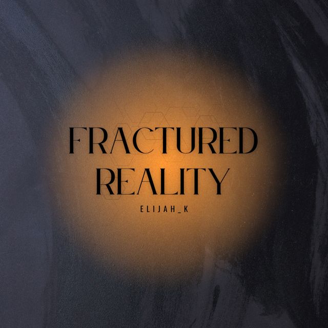 Elijah_K - 'Fractured Reality' [Ringtone]