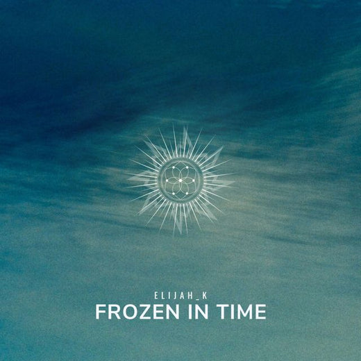 Elijah_K - 'Frozen In Time' [Ringtone]