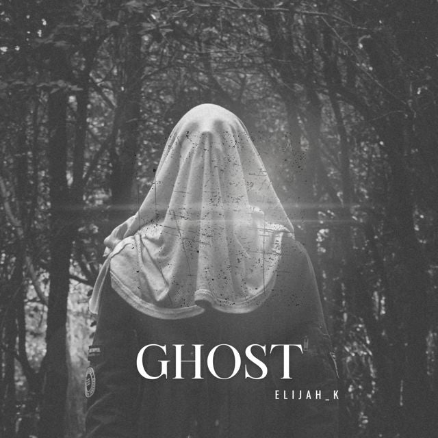 Elijah_K - 'Ghost' [Ringtone]