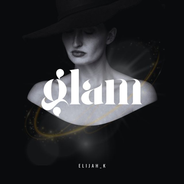 Elijah_K - 'Glam' [Ringtone]