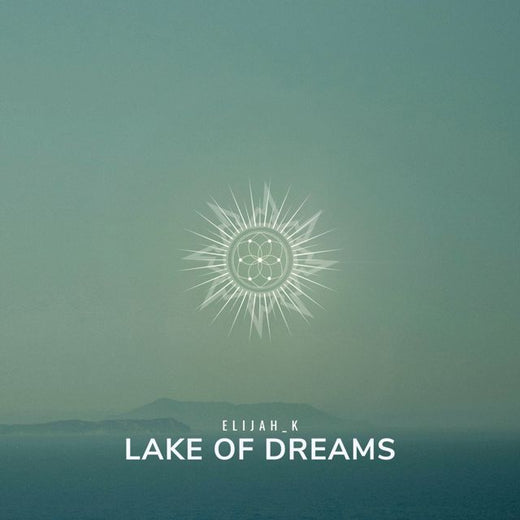Elijah_K - 'Lake Of Dreams' [Ringtone]
