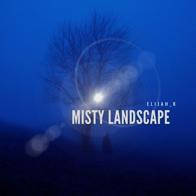 Elijah_K - 'Misty Landscape' [Ringtone]