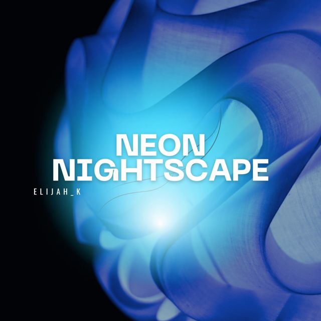 Elijah_K - 'Neon Nightscape' [Ringtone]