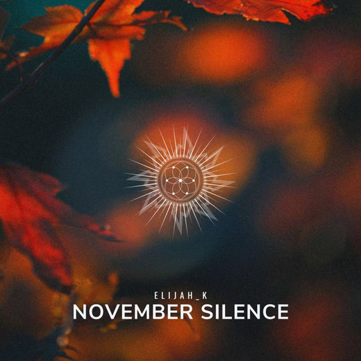 Elijah_K - 'November Silence' [Ringtone]