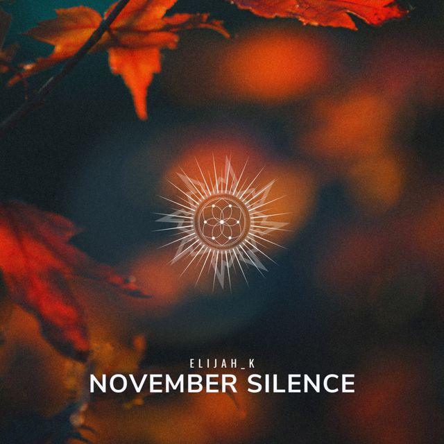 Elijah_K - 'November Silence' [Ringtone]
