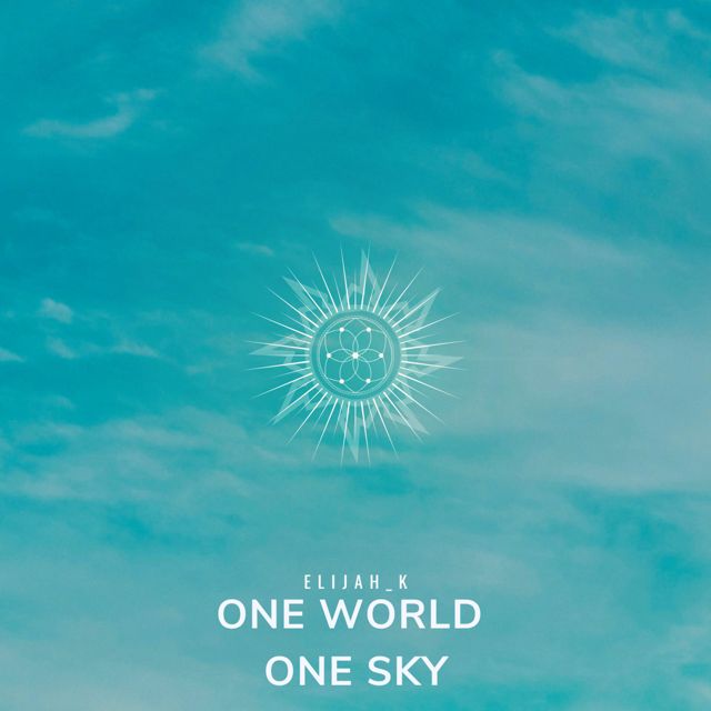 Elijah_K - 'One World One Sky' [Ringtone]