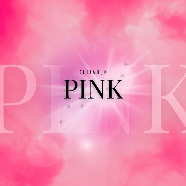 Elijah_K - 'Pink' [Ringtone]