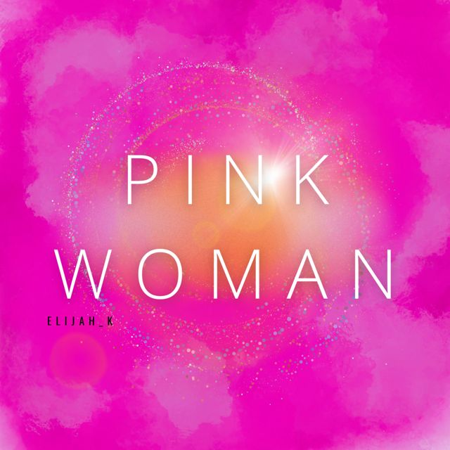 Elijah_K - 'Pink Woman' [Ringtone]
