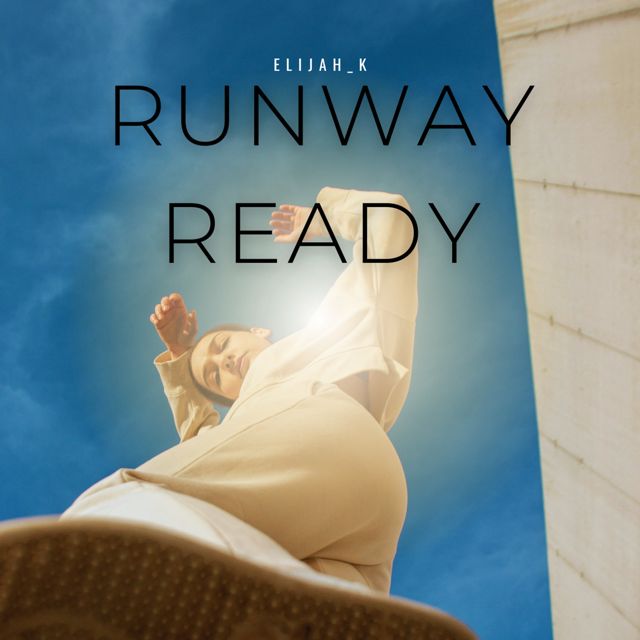 Elijah_K - 'Runway Ready' [Ringtone]