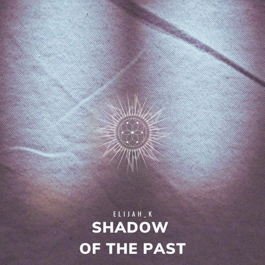 Elijah_K - 'Shadow Of The Past' [Ringtone]