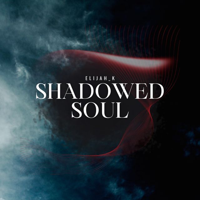 Elijah_K - 'Shadowed Soul' [Ringtone]