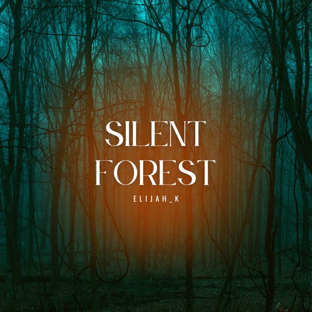 Elijah_K - 'Silent Forest' [Ringtone]