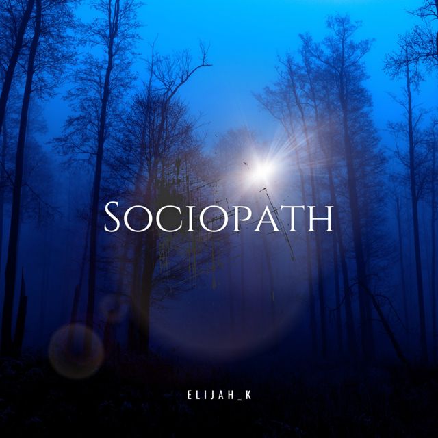 Elijah_K - 'Sociopath' [Ringtone]